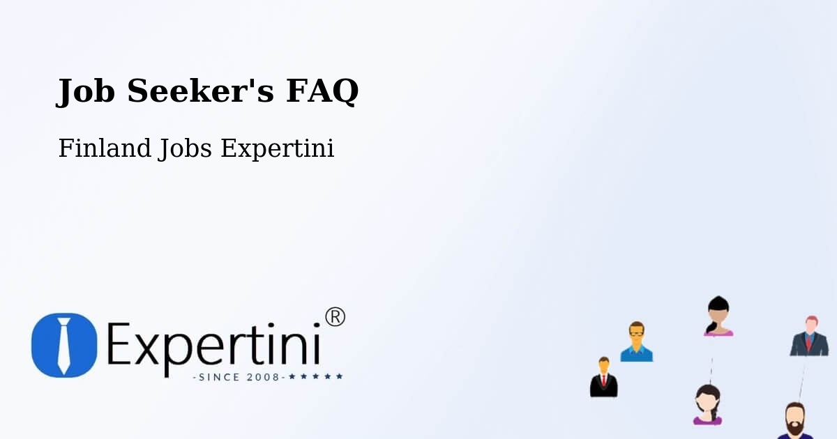 Job Seeker FAQ – Kerava - Finland Jobs Expertini