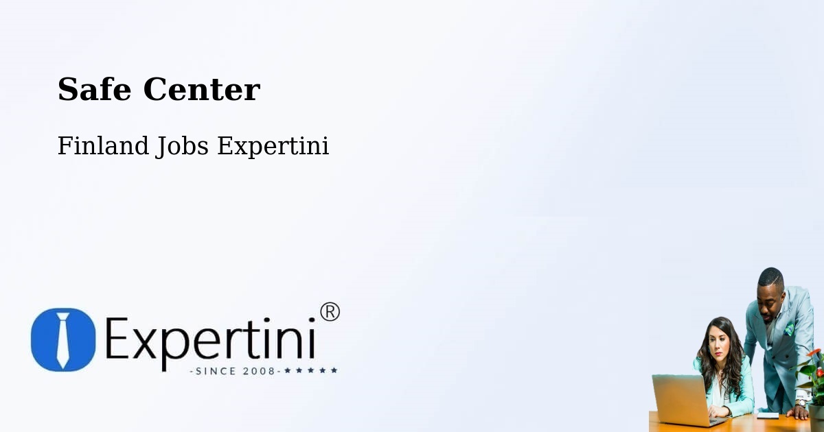 Safety Center – Kerava - Finland Jobs Expertini